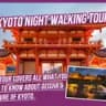 Kyoto Night Free Walking Tour Gion Geisha 